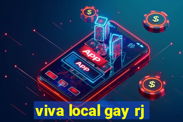 viva local gay rj